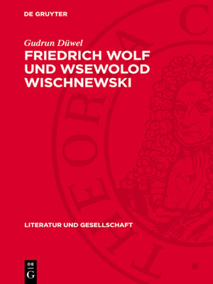 cover image of Friedrich Wolf und Wsewolod Wischnewski